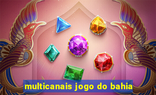 multicanais jogo do bahia